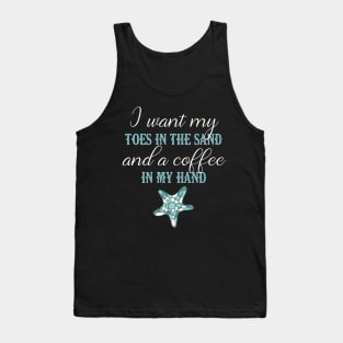 Toes In The Sand Beach Life TShirt Coffee Lover Shirt Tank Top